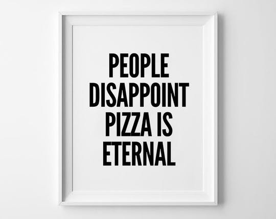 Orang disappoint, PIZZA is eternal from sinansaydik